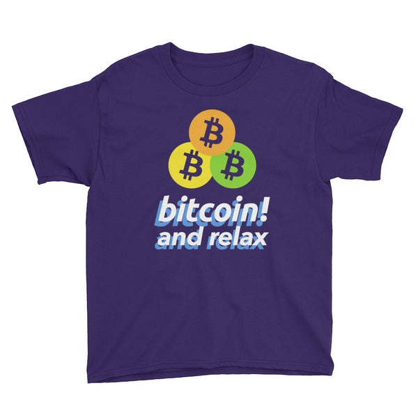 Bitcoin! Relax Youth Short Sleeve T-Shirt